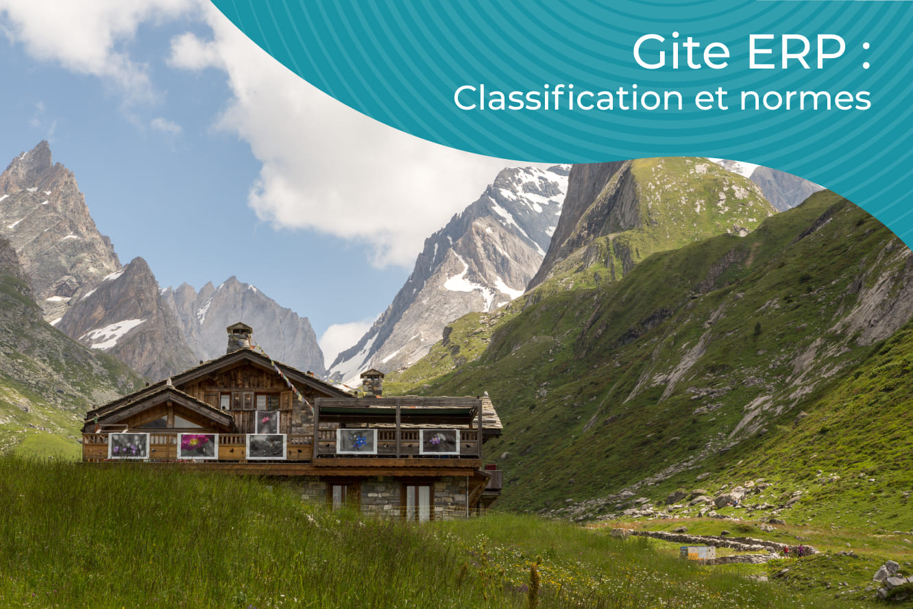 Gite ERP à la montagne avec une legende : gite ERP : classification et norme